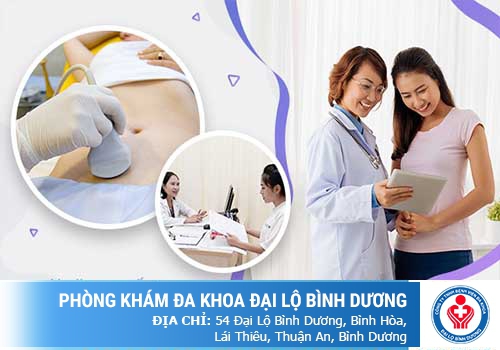 Phá thai 6 tuần tuổi an toàn tại Phòng Khám Đa Khoa Đại Lộ Bình Dương