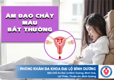 Âm đạo chảy máu bất thường nguyên nhân do đâu?